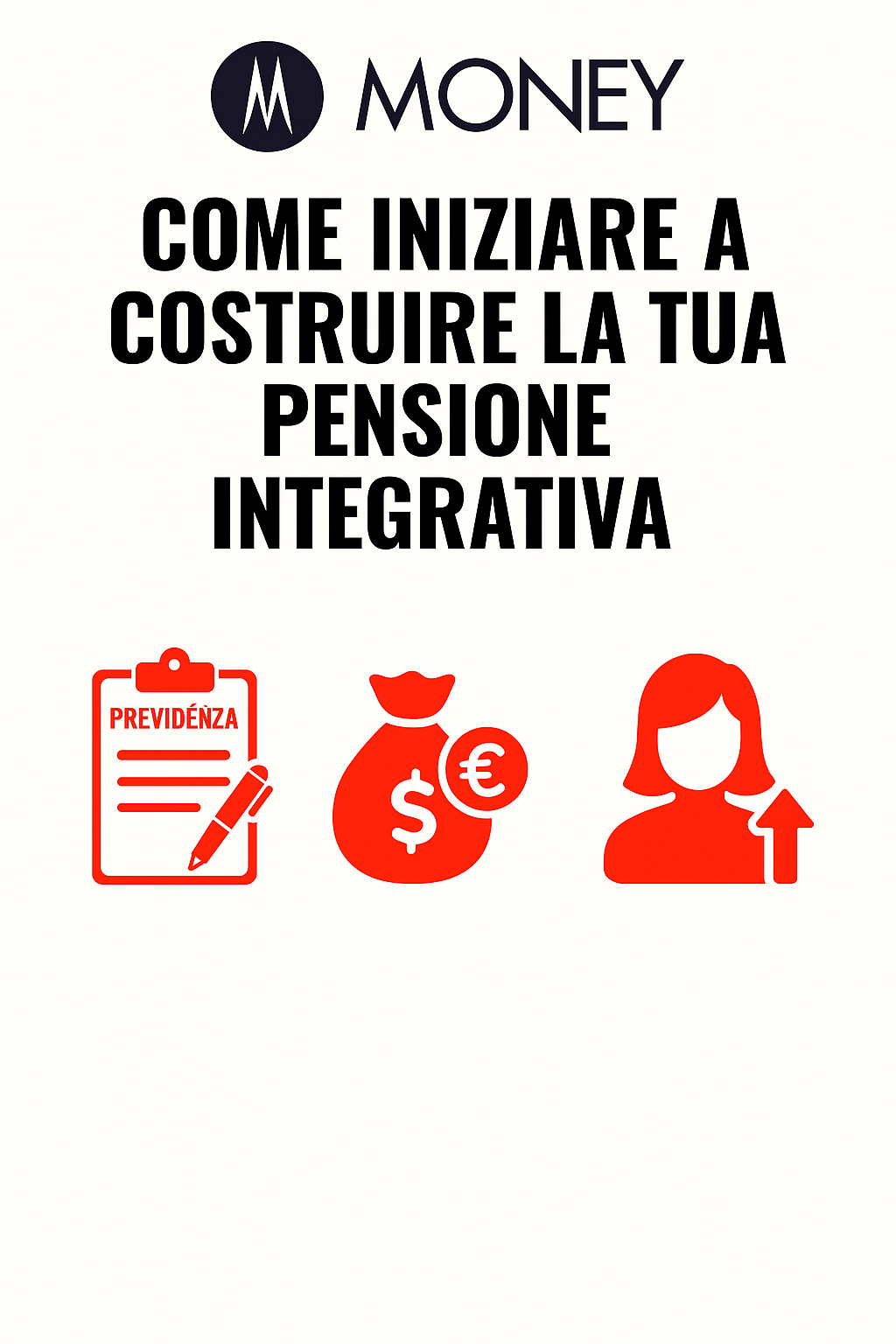 Come iniziare a costruire la tua pensione integrativa