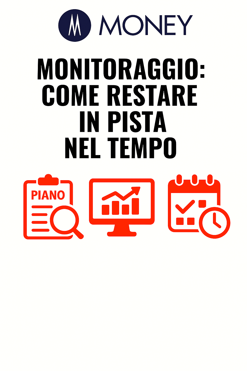 Monitoraggio: come restare in pista nel tempo