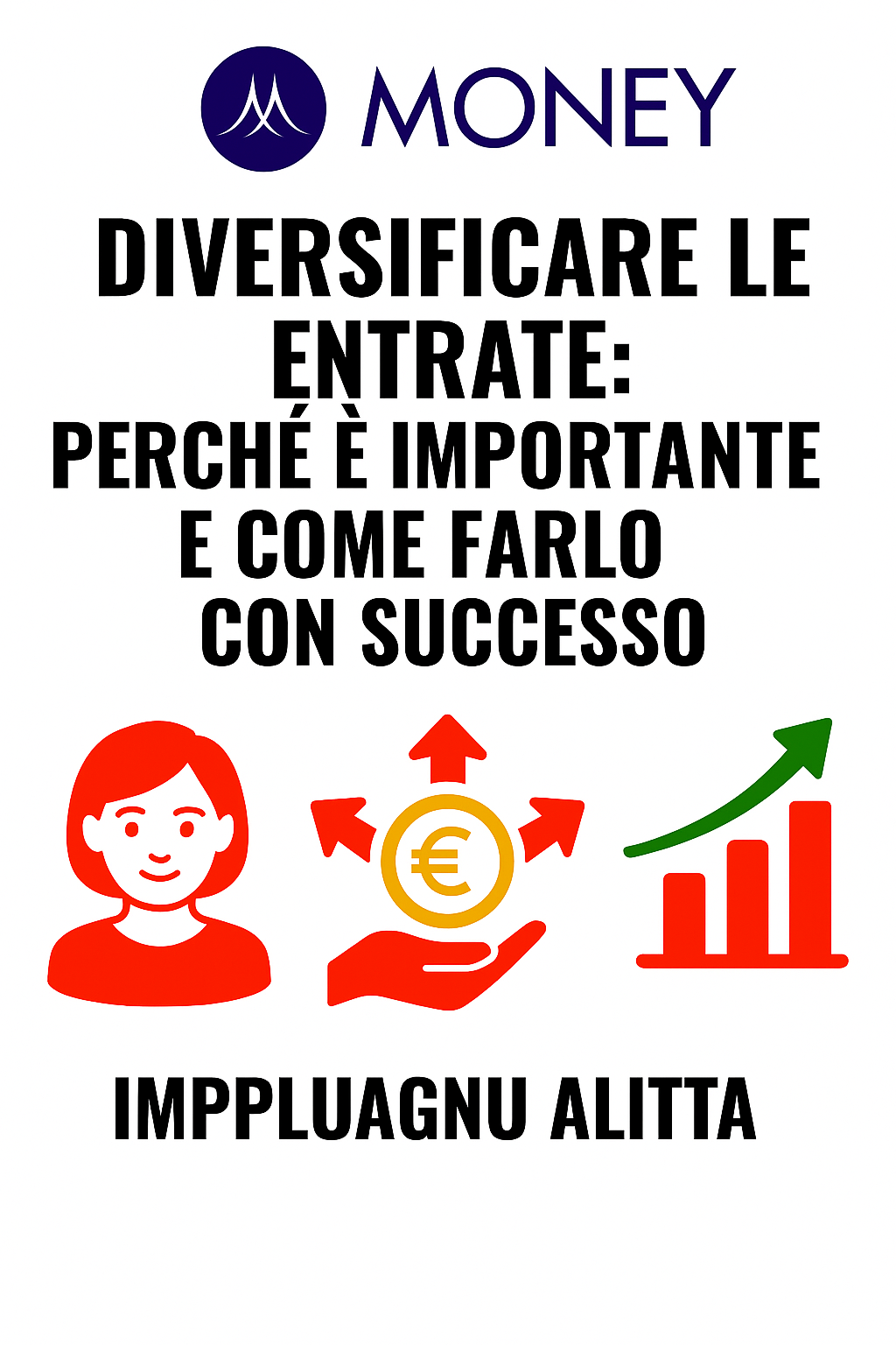 Diversificare le entrate: perché è importante e come farlo con successo