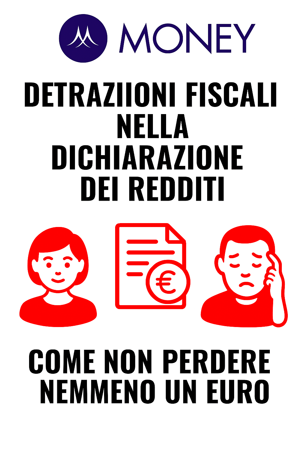 Detrazioni fiscali nella dichiarazione dei redditi: come non perdere nemmeno un euro