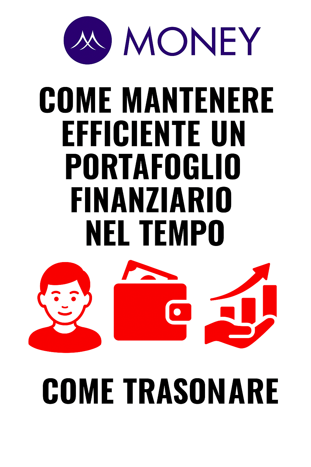 Come mantenere efficiente un portafoglio finanziario nel tempo