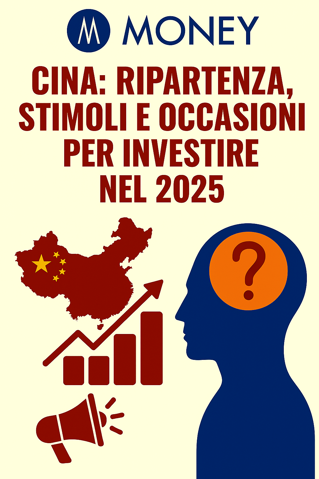 Cina: Ripartenza, Stimoli e Occasioni per Investire nel 2025
