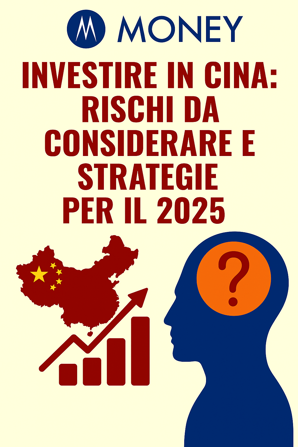 Investire in Cina: Rischi da Considerare e Strategie per il 2025
