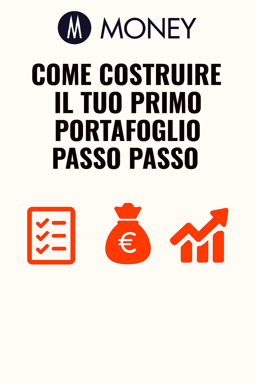 Come costruire il tuo primo portafoglio passo passo