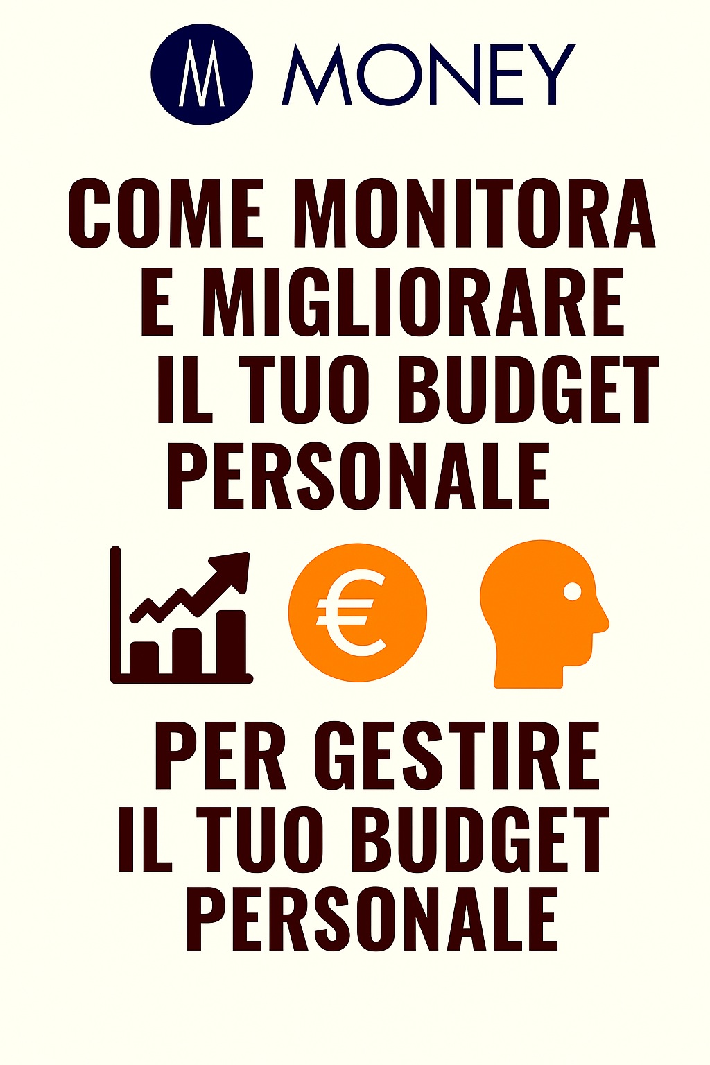 Come monitorare e migliorare il tuo budget personale nel tempo