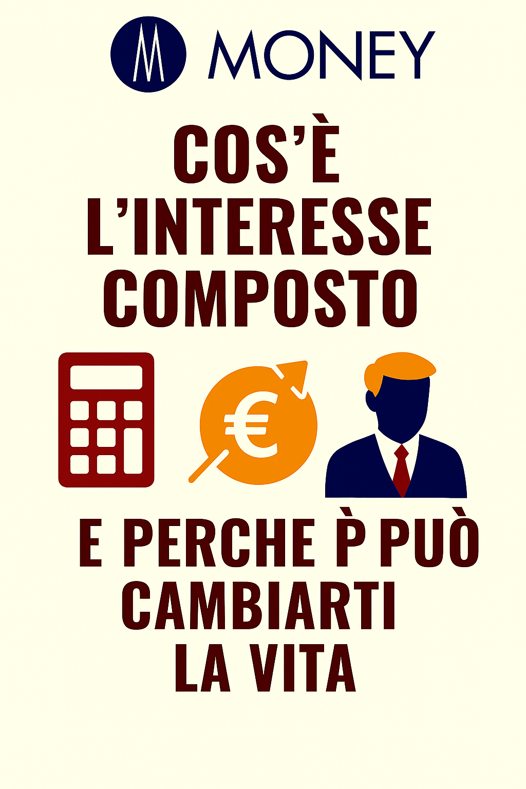 Cos’è l’interesse composto e perché può cambiarti la vita