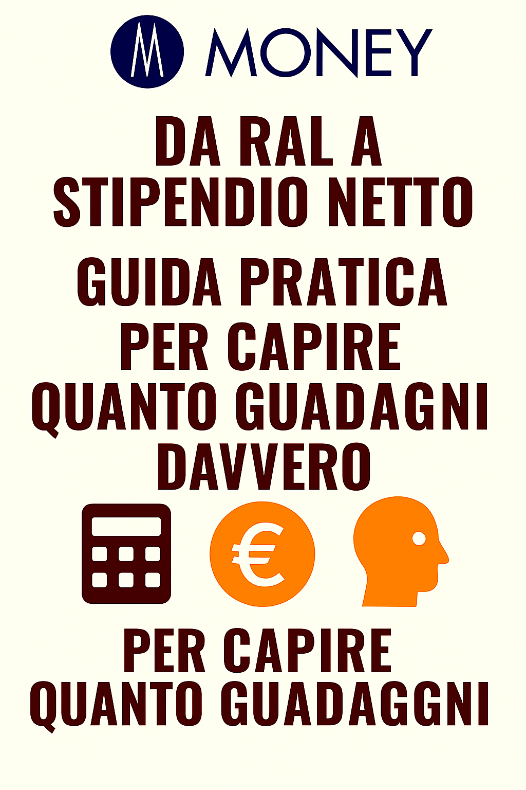 Da RAL a Stipendio Netto: guida pratica per capire quanto guadagni davvero