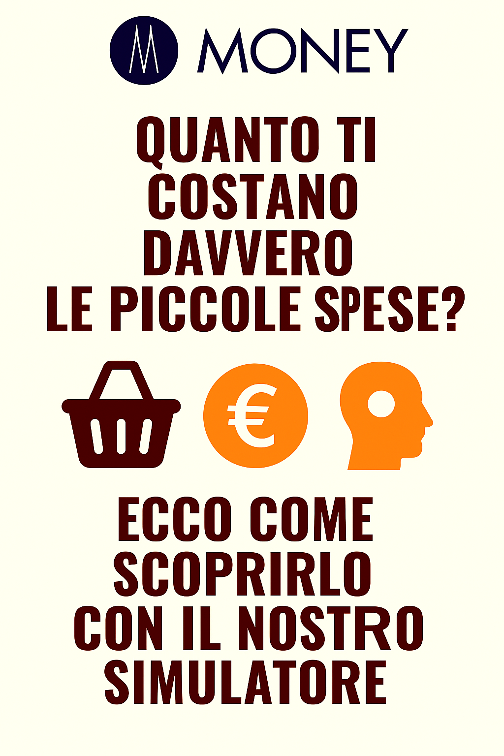 Quanto ti costano davvero le piccole spese? Ecco come scoprirlo con il nostro Simulatore