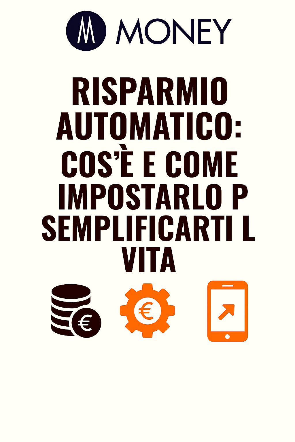 Risparmio automatico: cos’è e come impostarlo per semplificarti la vita