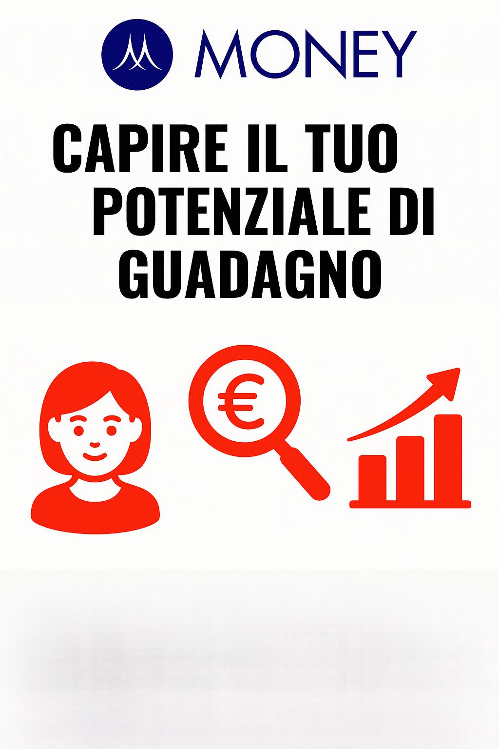 Capire il tuo potenziale di guadagno: come valutare competenze, tempo e risorse per aumentare le entrate