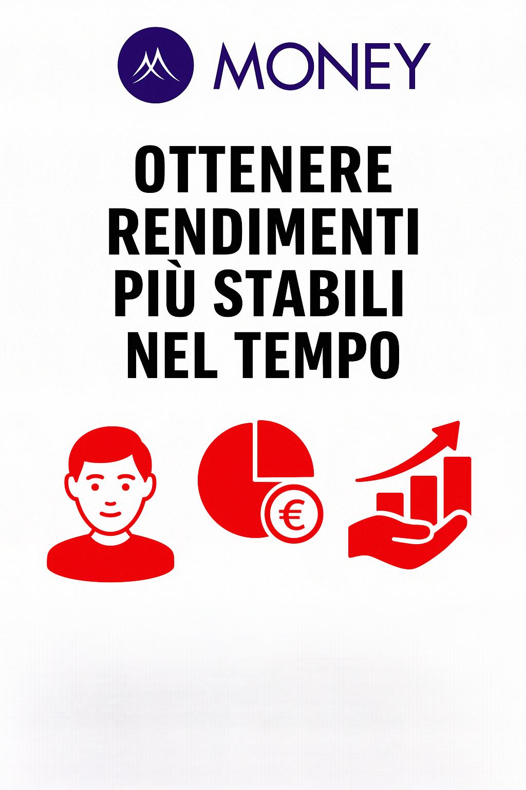 Ottenere rendimenti più stabili nel tempo: strategie per investire con costanza e serenità