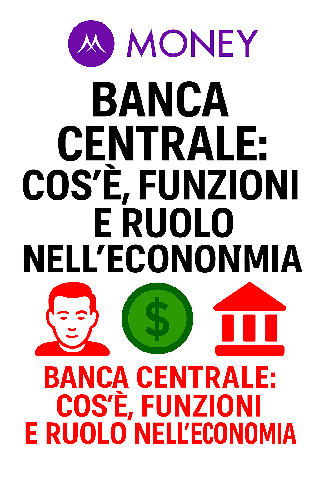 Banca Centrale: Cos’è, Funzioni e Ruolo nell’Economia