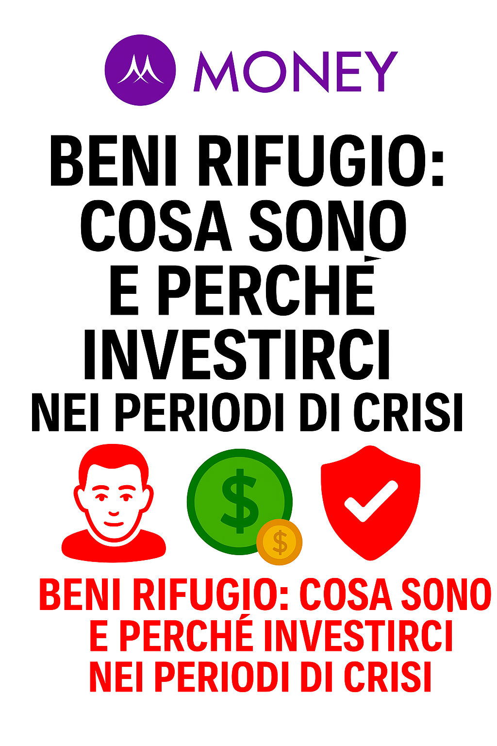 Beni Rifugio: Cosa Sono e Perché Investirci nei Periodi di Crisi