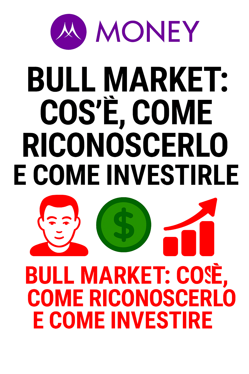 Bull Market: Cos’è, Come Riconoscerlo e Come Investire
