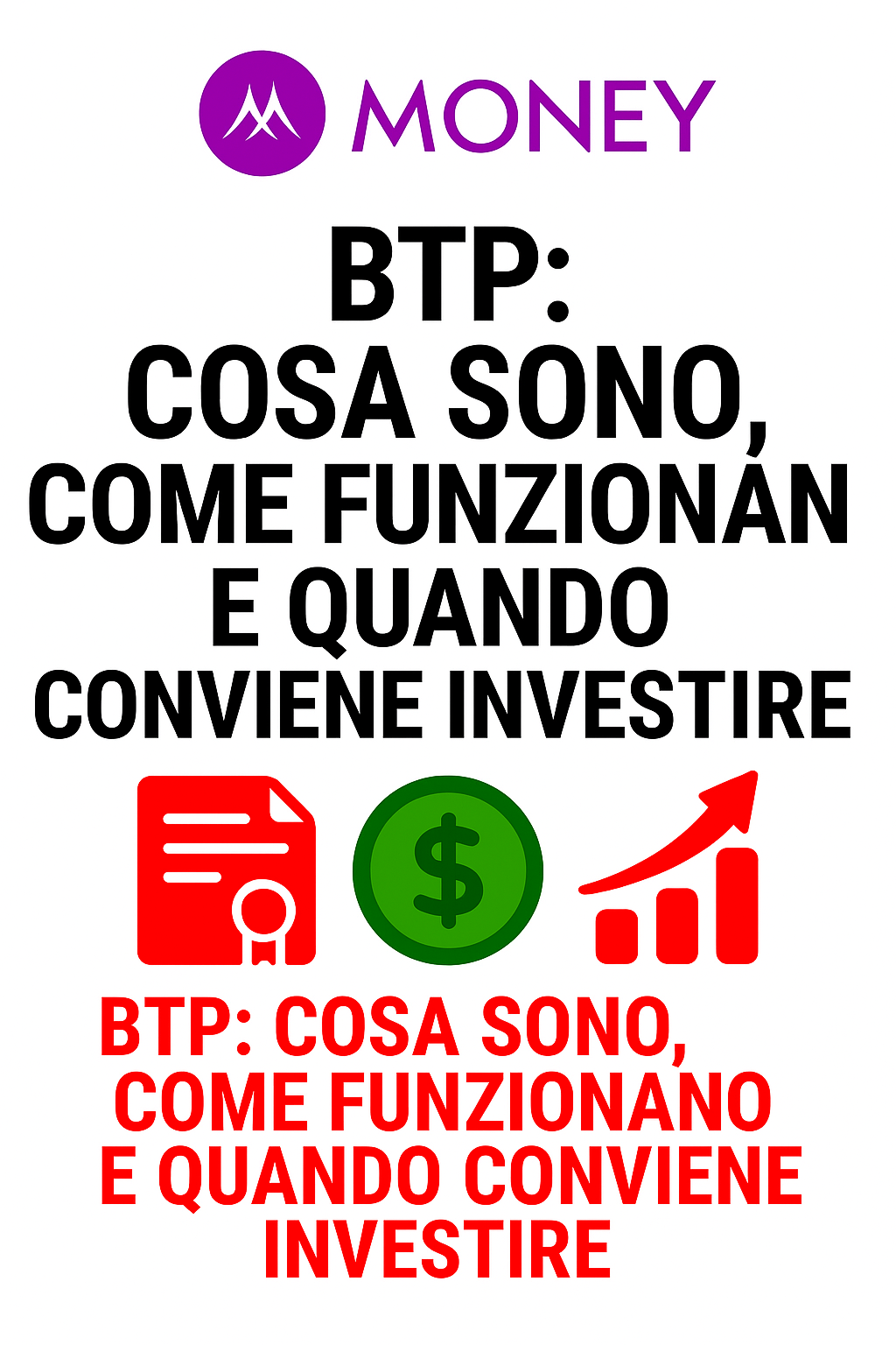 BTP: Cosa Sono, Come Funzionano e Quando Conviene Investire