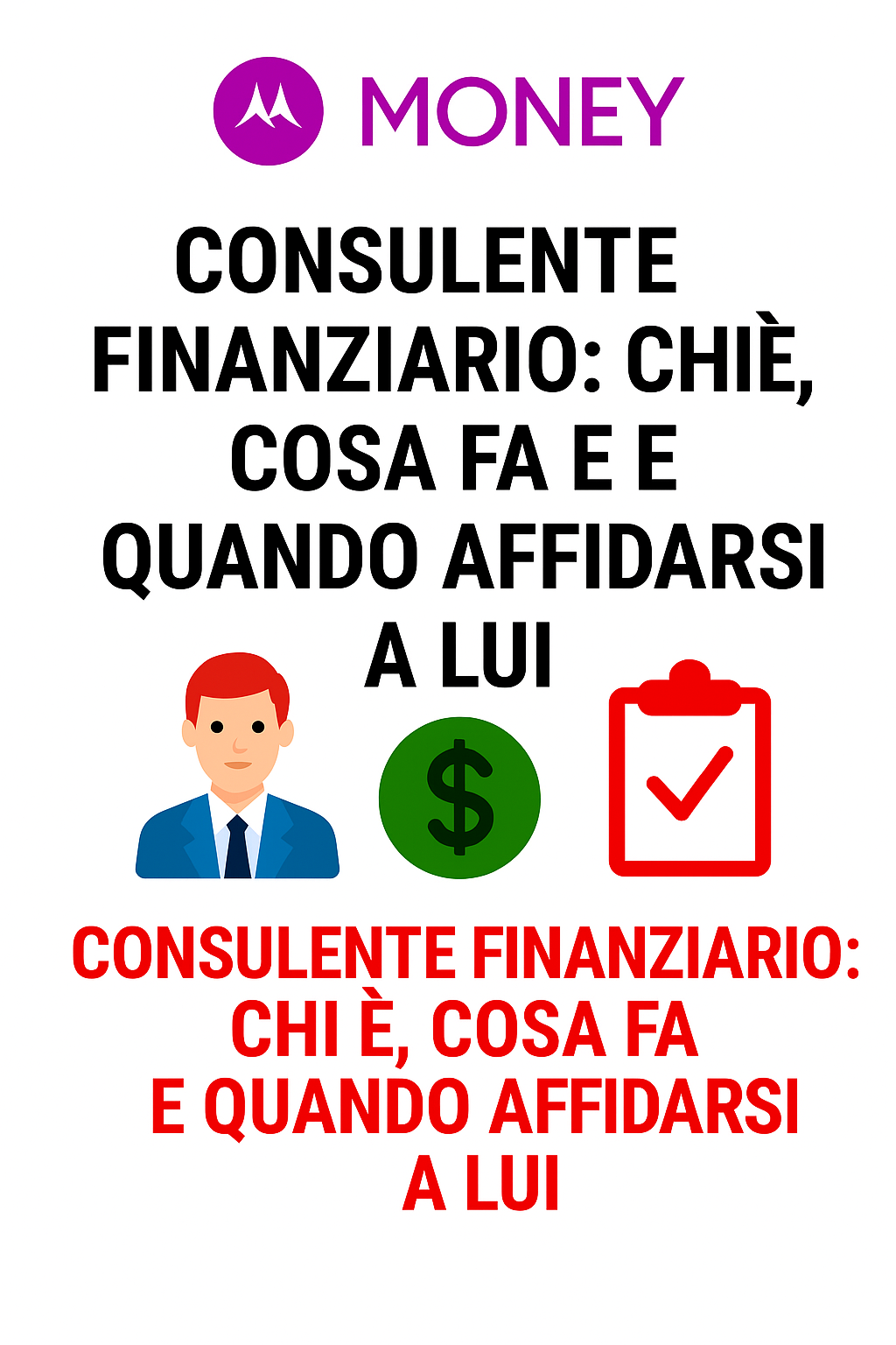 Consulente Finanziario: Chi è, Cosa Fa e Quando Affidarsi a Lui