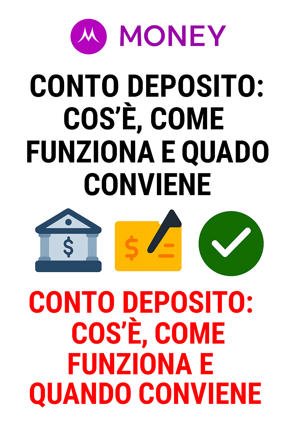 Conto Deposito: Cos’è, Come Funziona e Quando Conviene