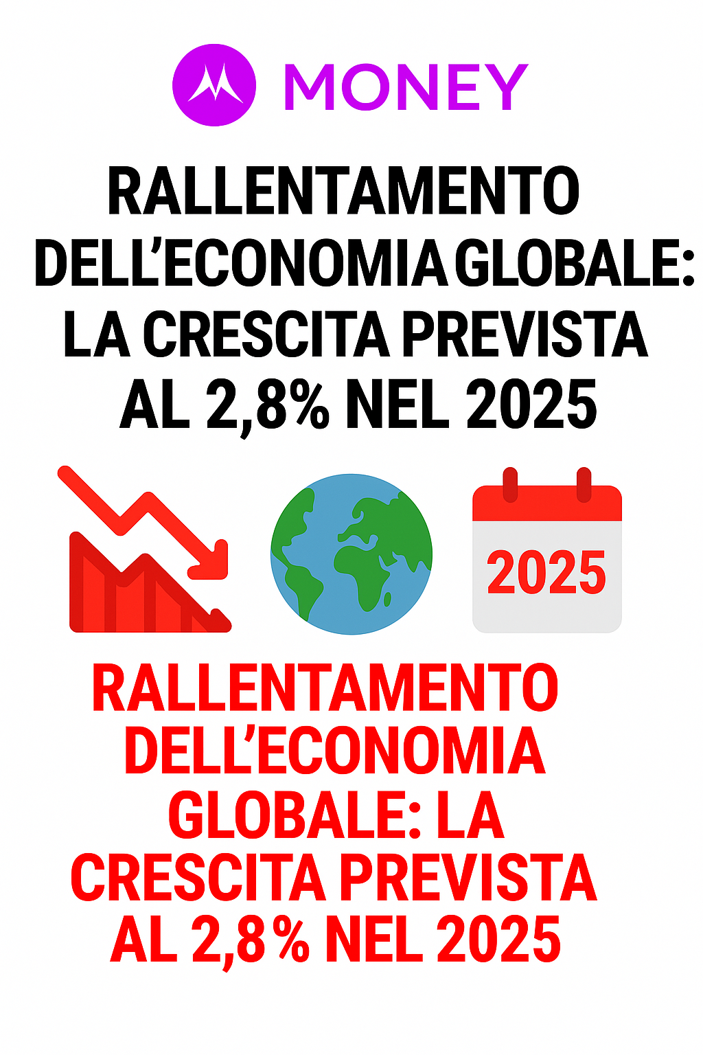 Rallentamento dell’economia globale: la crescita prevista al 2,8% nel 2025
