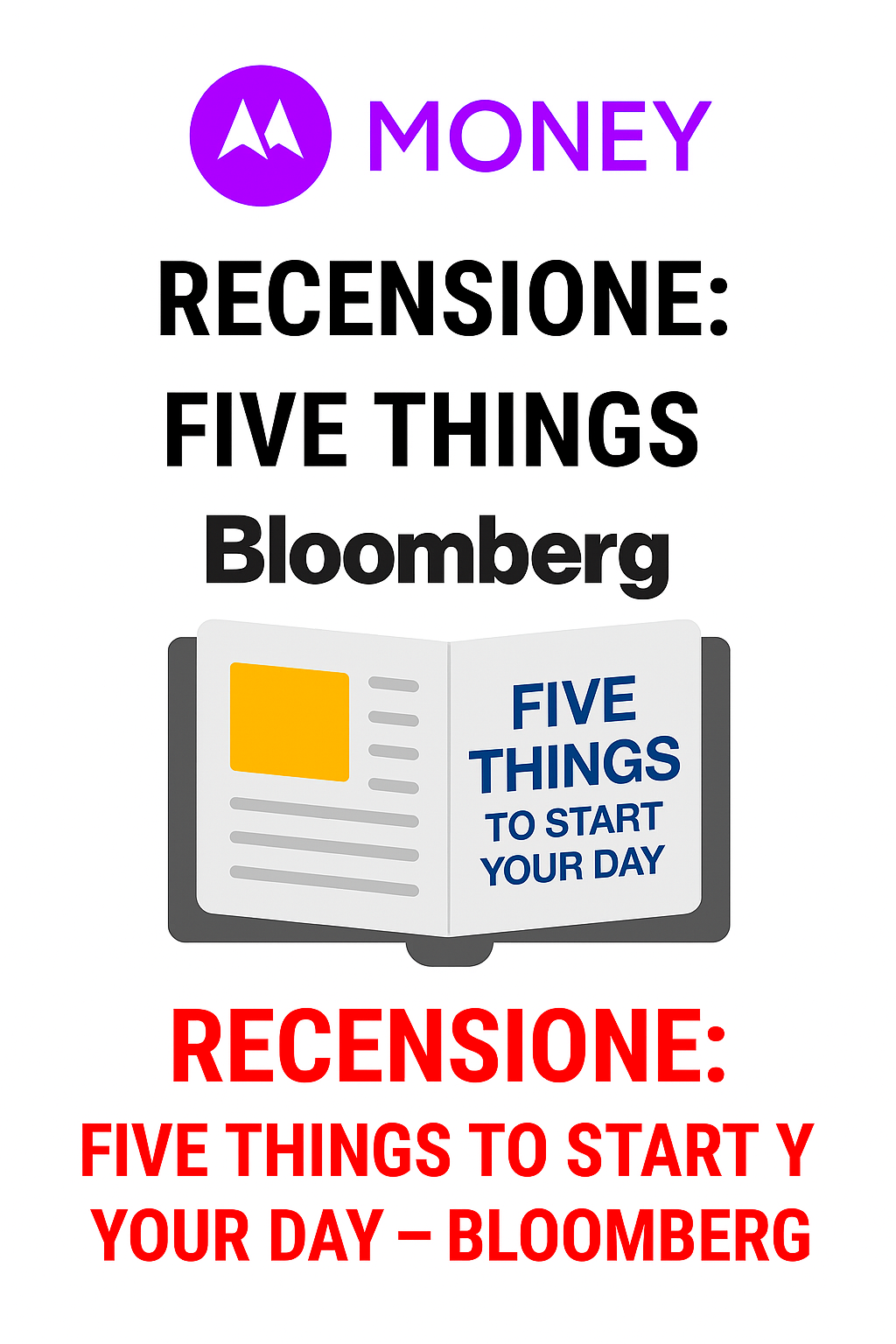 Recensione: Five Things to Start Your Day – Bloomberg Newsletter Finanziaria