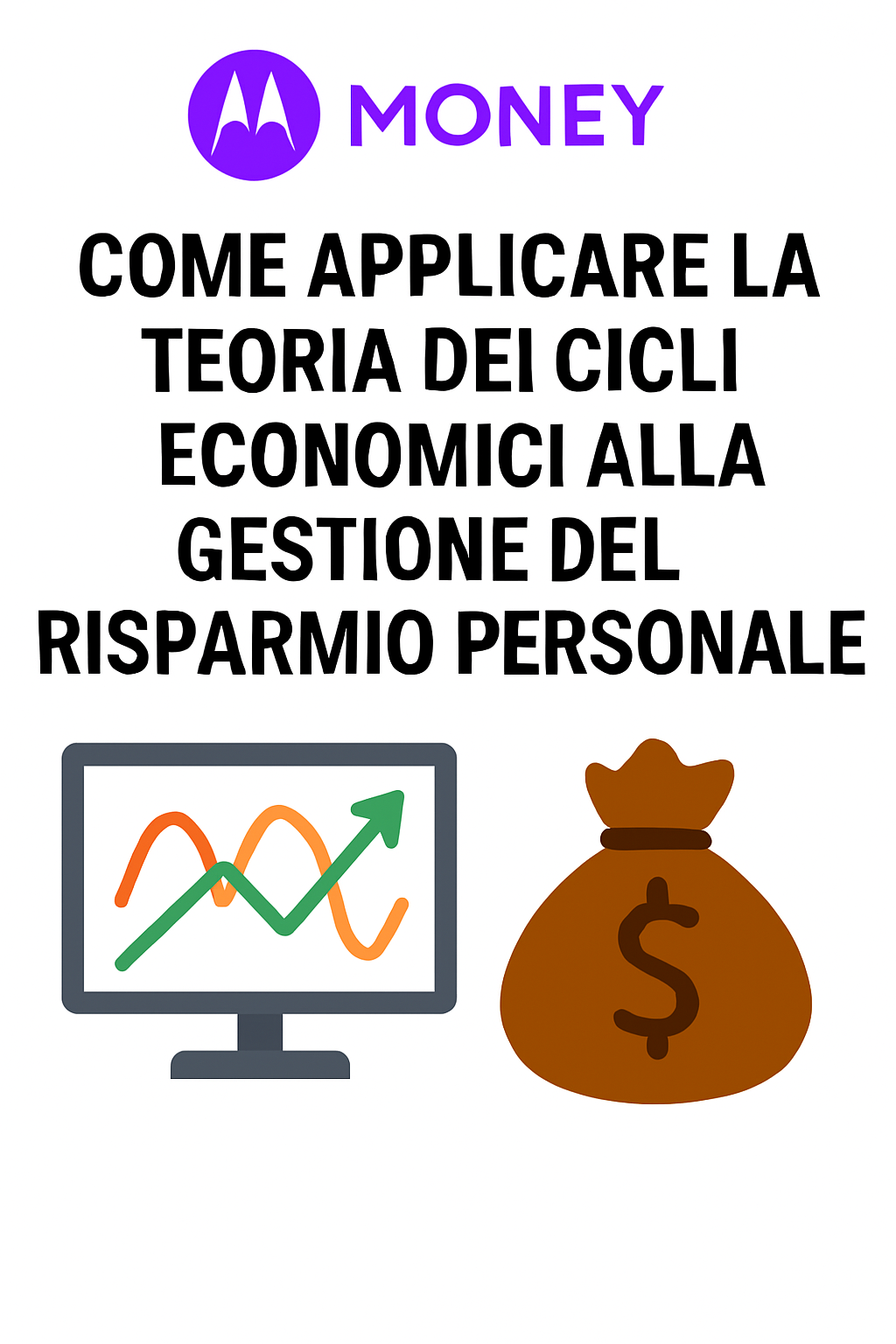 Come applicare la teoria dei cicli economici alla gestione del risparmio personale