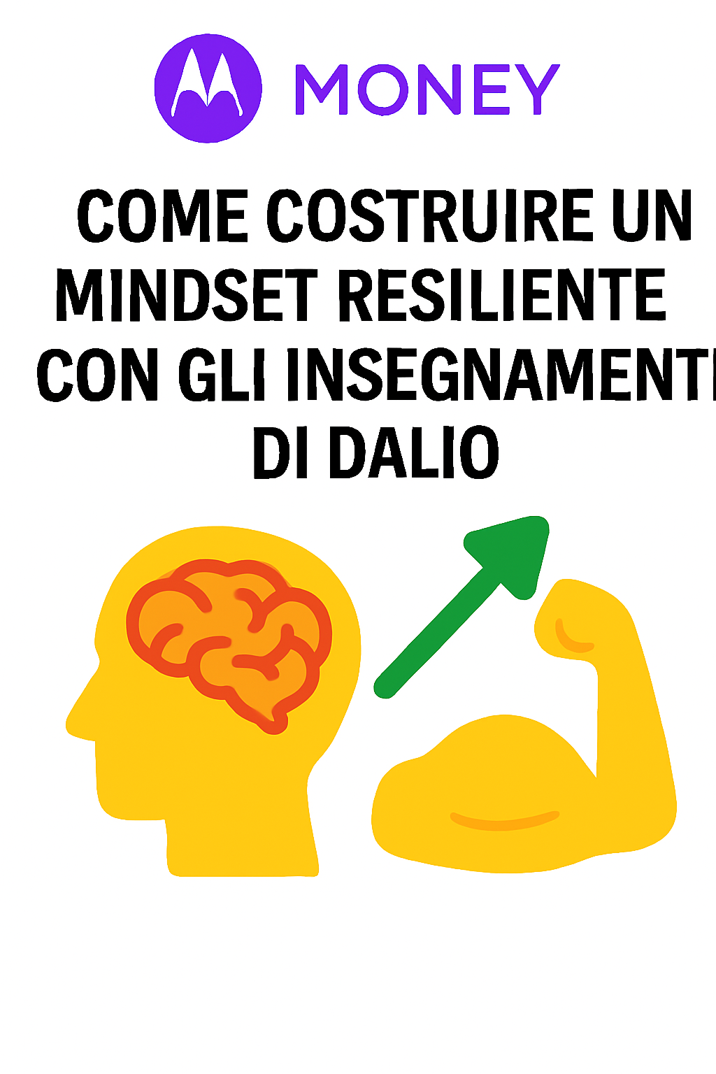 Come costruire un mindset resiliente con gli insegnamenti di Ray Dalio