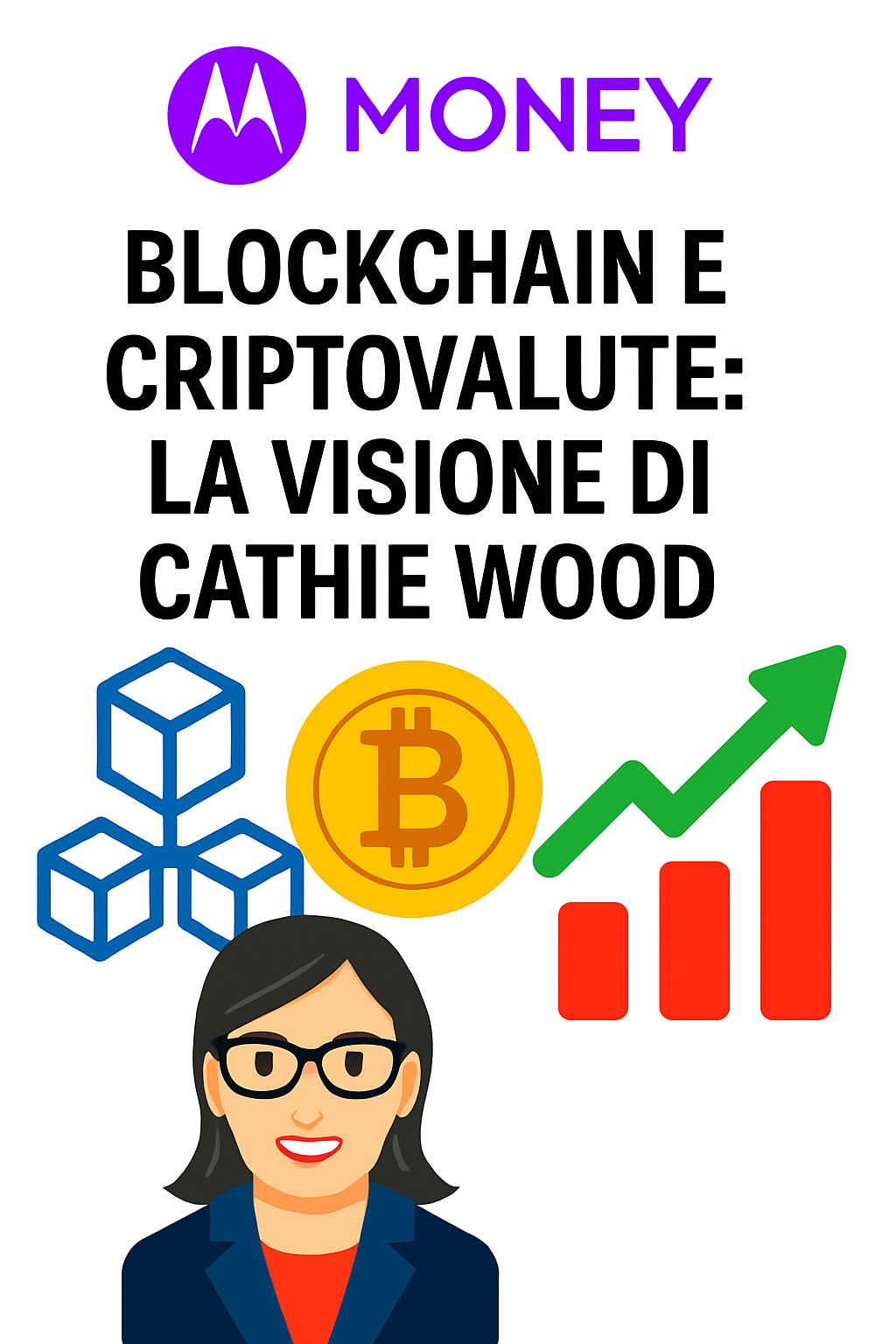 Blockchain e criptovalute: la visione di Cathie Wood e ARK Invest