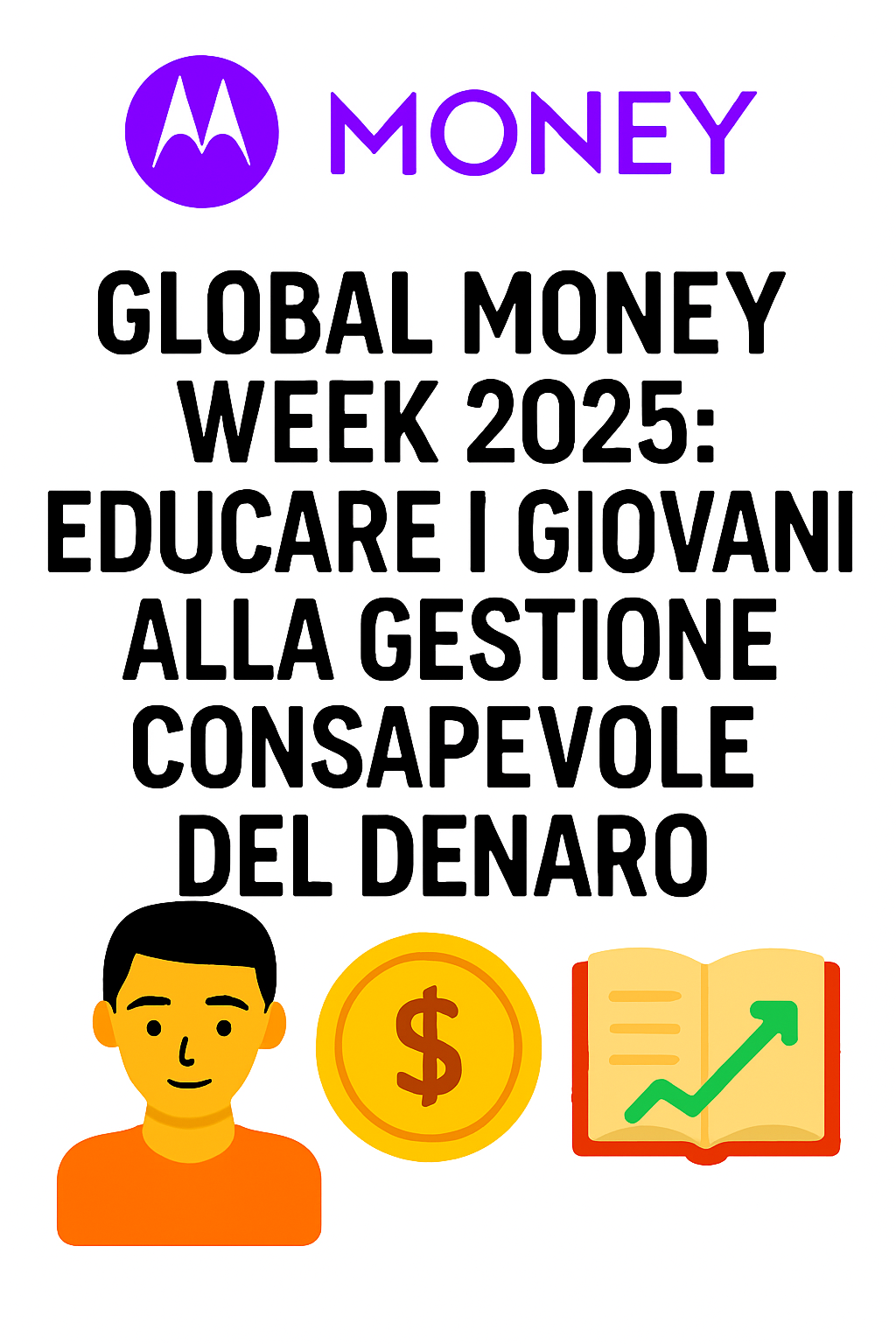 Global Money Week 2025: Educare i giovani alla gestione consapevole del denaro
