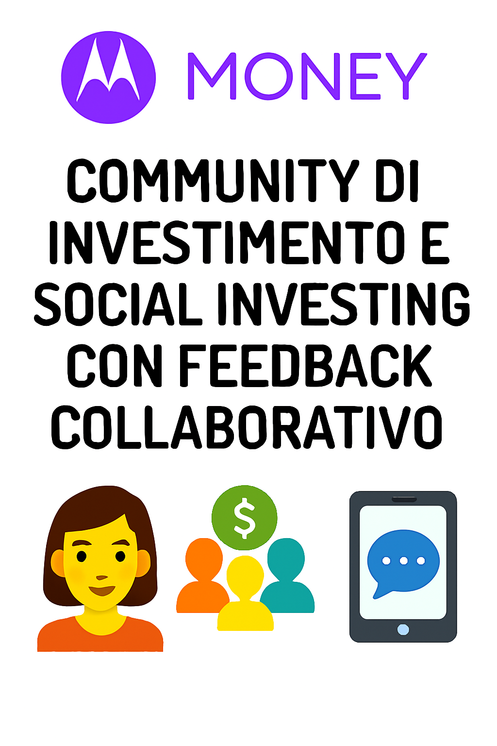Community di Investimento e Social Investing: Il Potere del Feedback Collaborativo