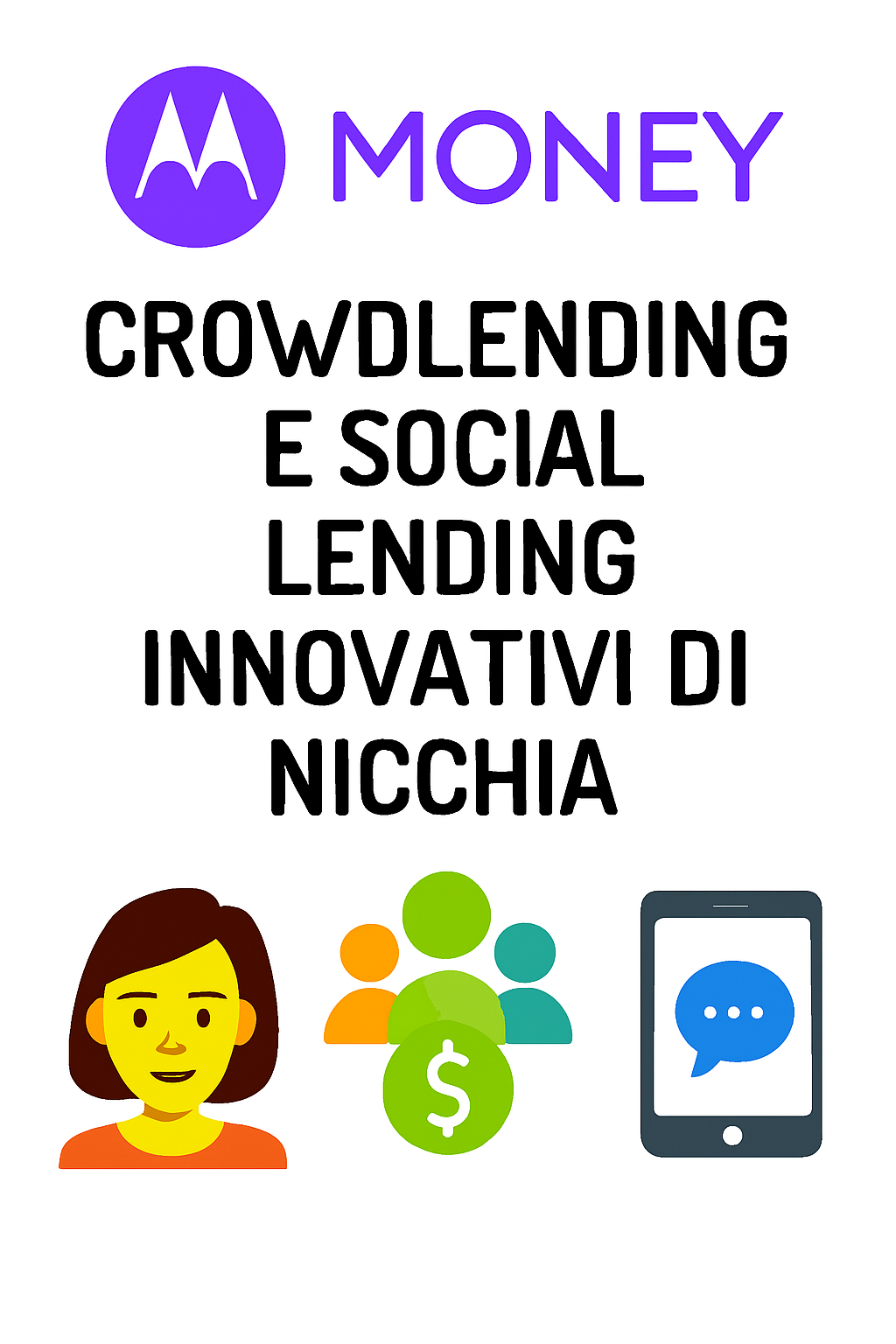 Crowdlending e Social Lending Innovativi: Le Nicchie Emergenti da Conoscere