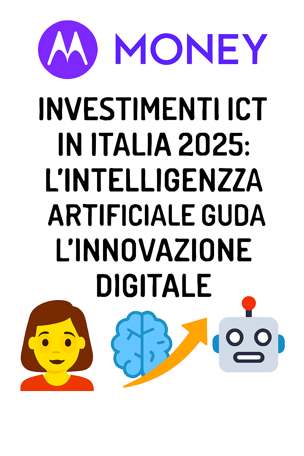 Investimenti ICT in Italia 2025: l’intelligenza artificiale guida l’innovazione digitale