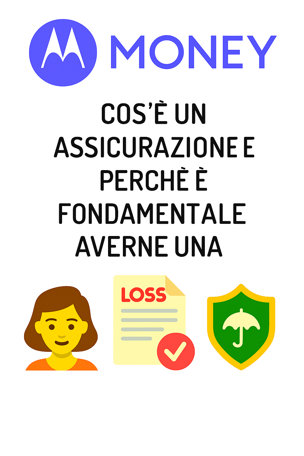Cos’è un’assicurazione e perché è fondamentale averne una