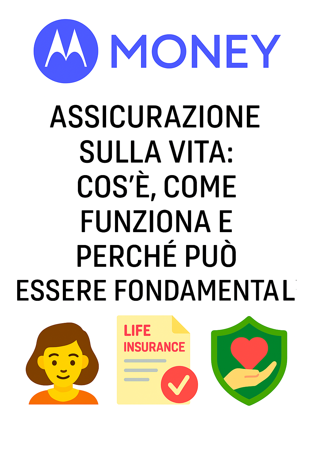 Assicurazione sulla Vita: cos’è, come funziona e perché può essere fondamentale