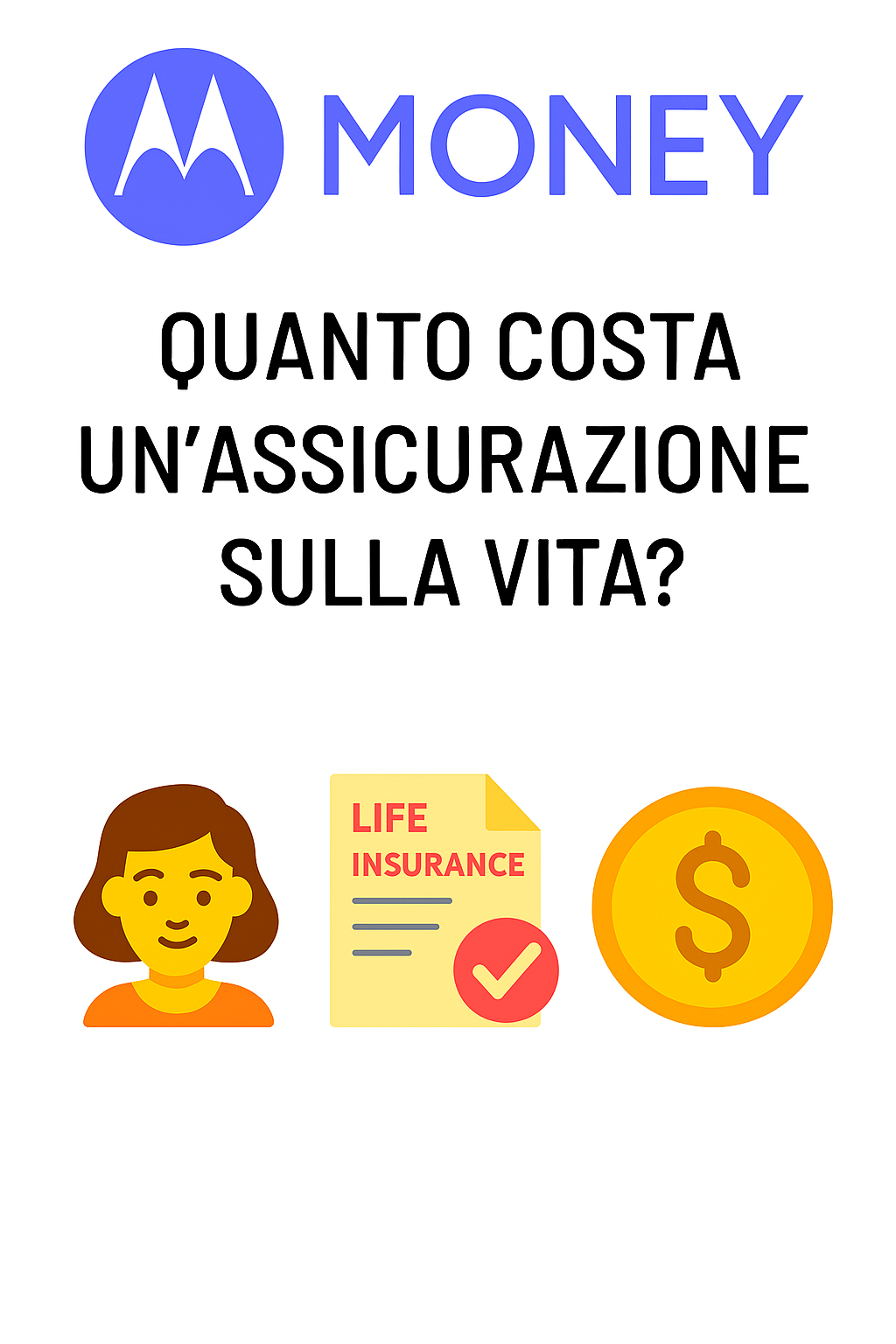 Quanto costa un’assicurazione sulla vita?