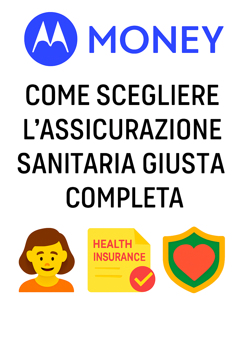 Come scegliere l’assicurazione sanitaria giusta