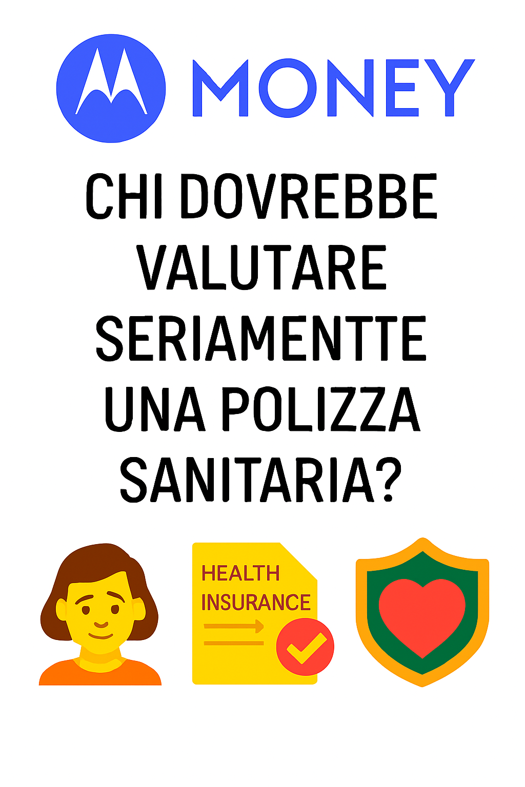 Chi dovrebbe valutare seriamente una polizza assicurativa?