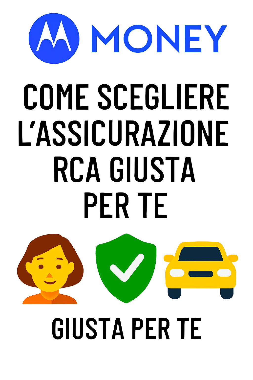 Come scegliere l’assicurazione RCA giusta per te