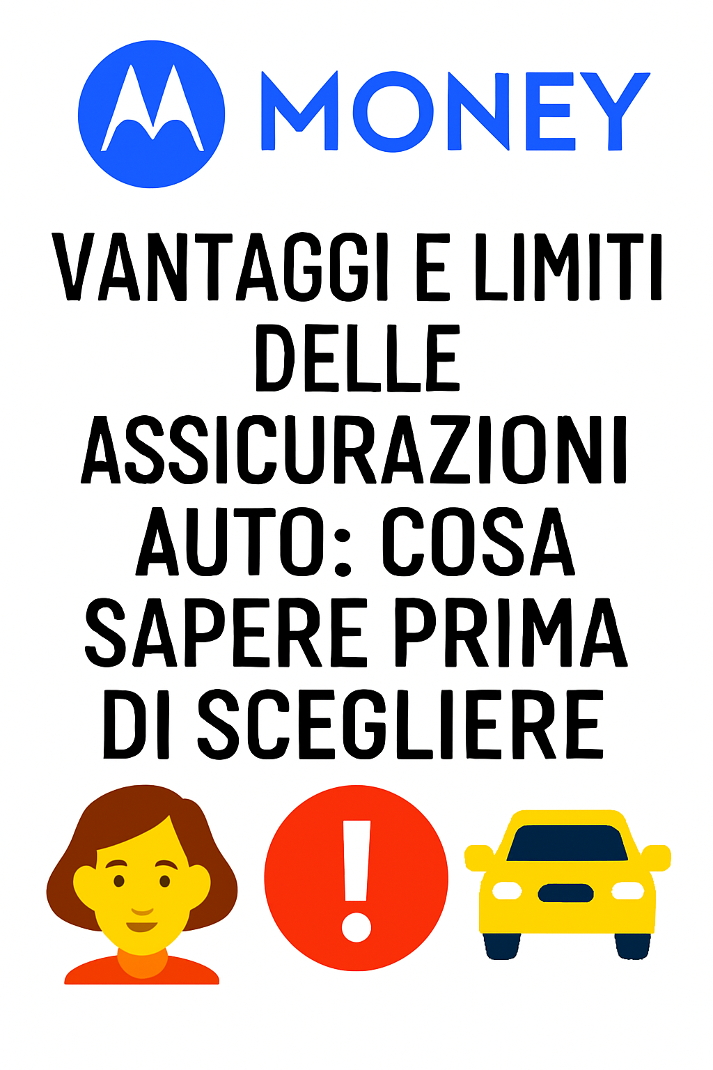 Vantaggi e limiti delle assicurazioni auto: cosa sapere prima di scegliere