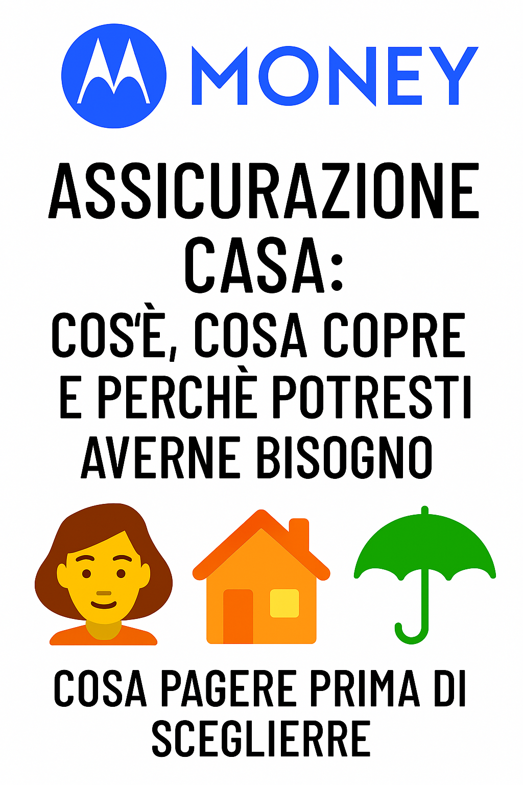 Assicurazione Casa: cos’è, cosa copre e perché potresti averne bisogno