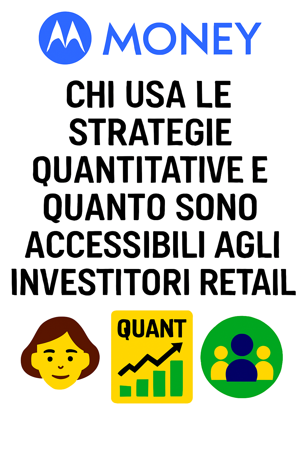 Chi Usa le Strategie Quantitative e Quanto Sono Accessibili agli Investitori Retail
