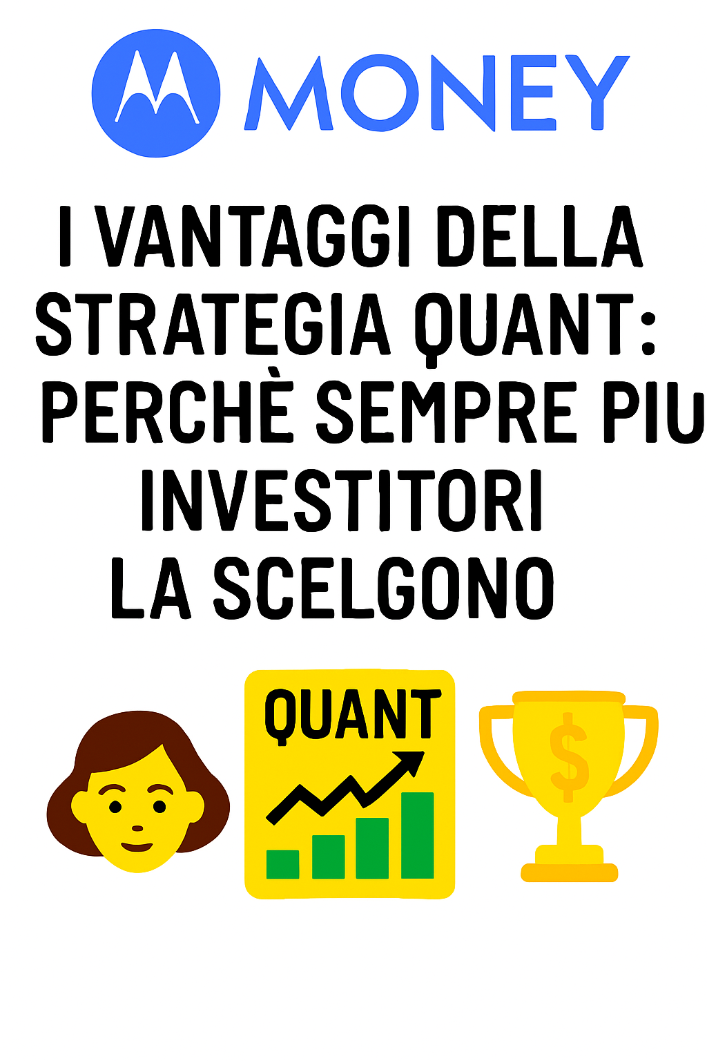 I Vantaggi della Strategia Quant: Perché Sempre Più Investitori la Scelgono