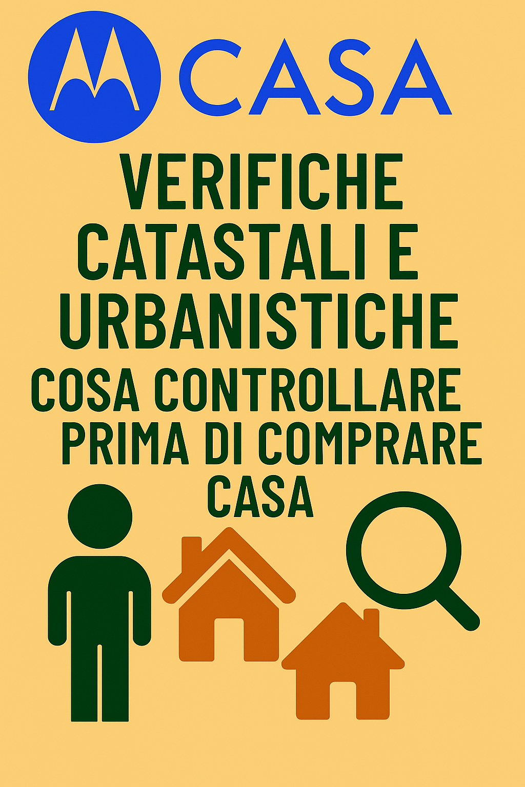 Verifiche Catastali e Urbanistiche: Cosa Controllare Prima di Comprare Casa