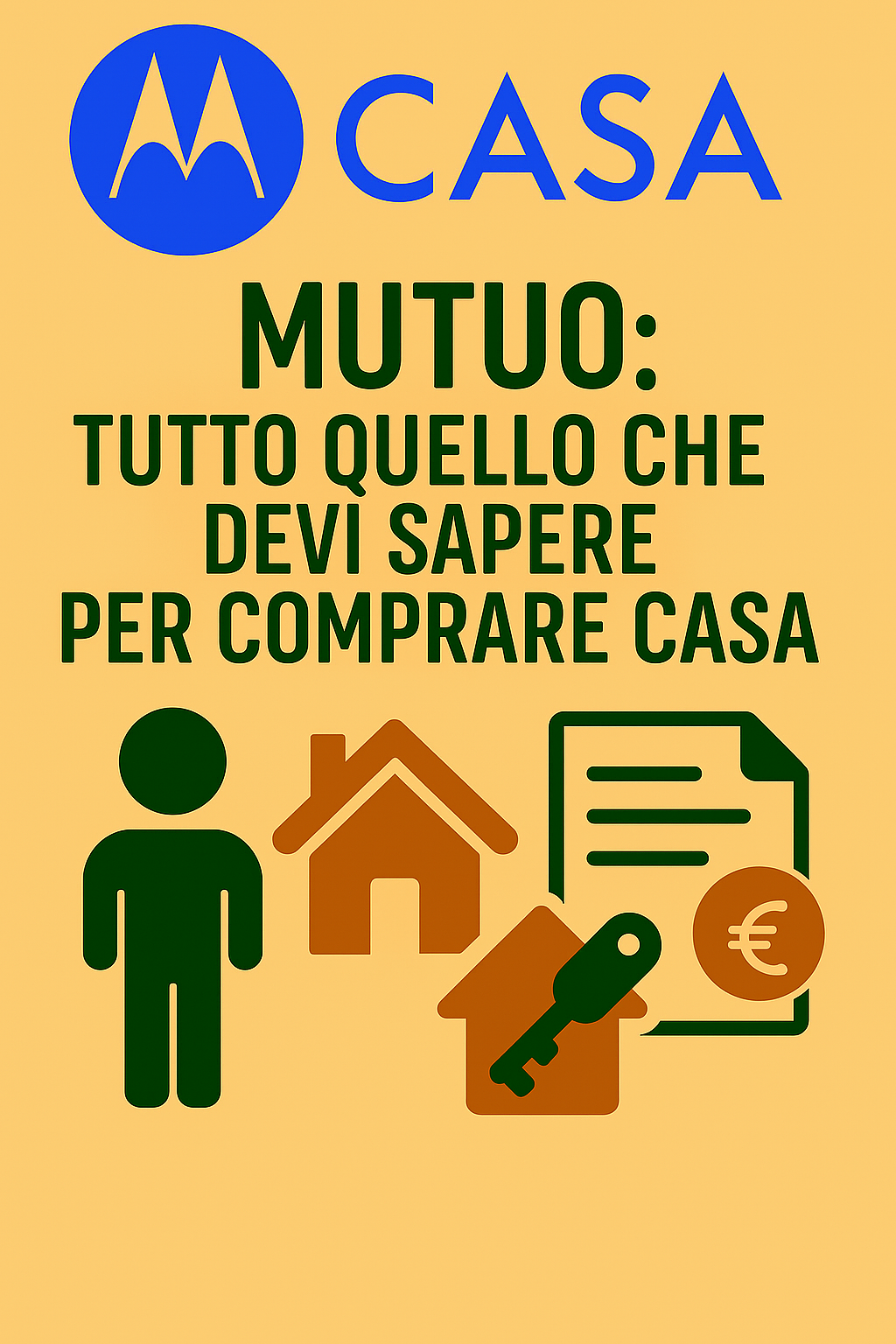 Mutuo: Tutto Quello che Devi Sapere per Comprare Casa