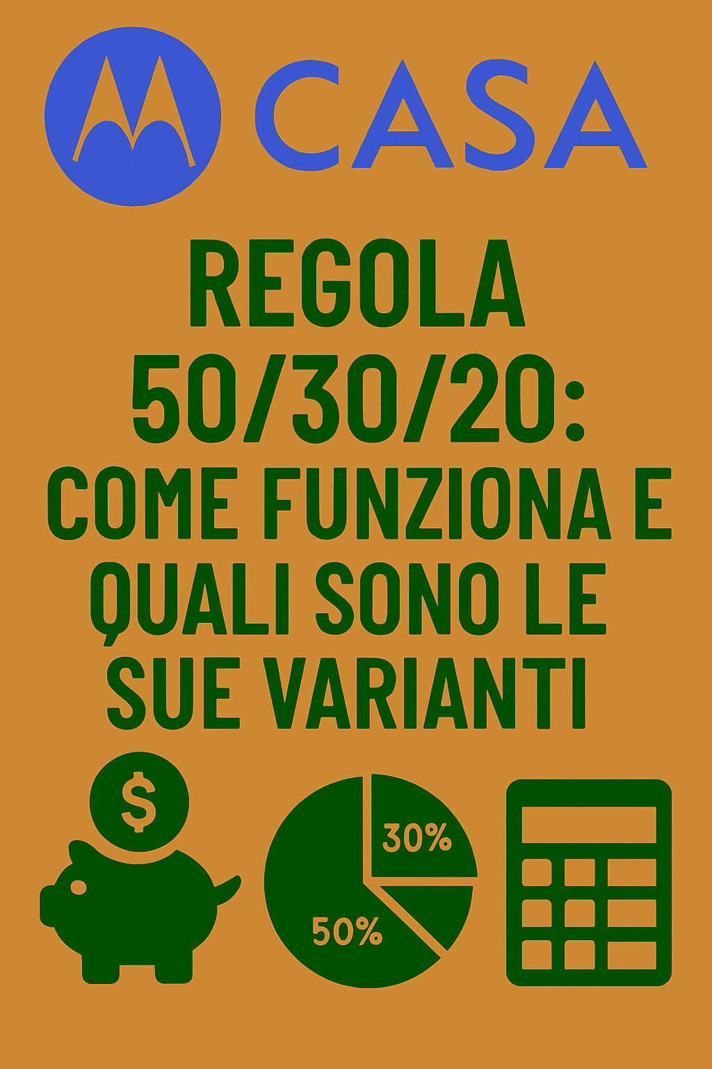 Regola 50/30/20: Come Funziona e Quali Sono le Sue Varianti