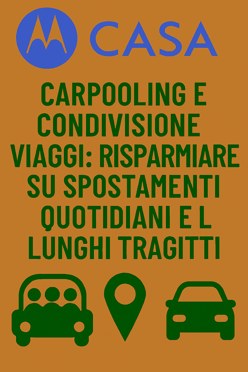 Carpooling e Condivisione Viaggi: Risparmiare su Spostamenti Quotidiani e Lunghi Tragitti