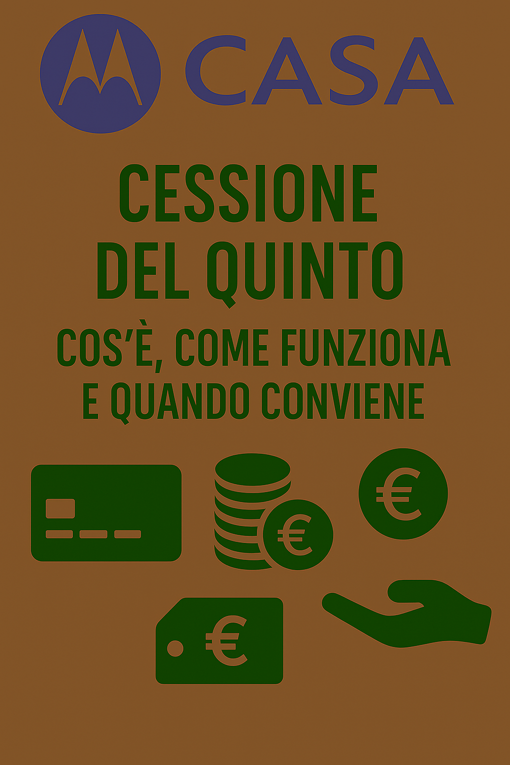 Cessione del Quinto: Cos’è, Come Funziona e Quando Conviene