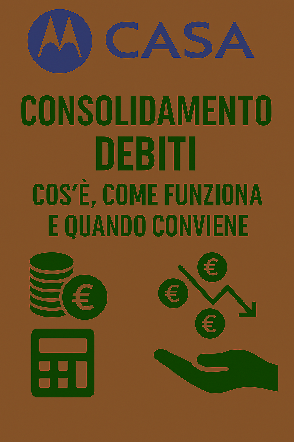Consolidamento Debiti: Cos’è, Come Funziona e Quando Conviene