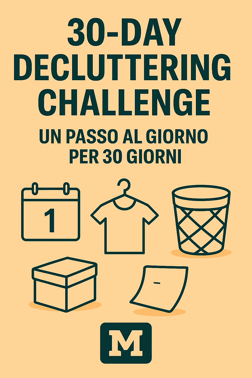 30-Day Decluttering Challenge: Un Passo al Giorno per 30 Giorni