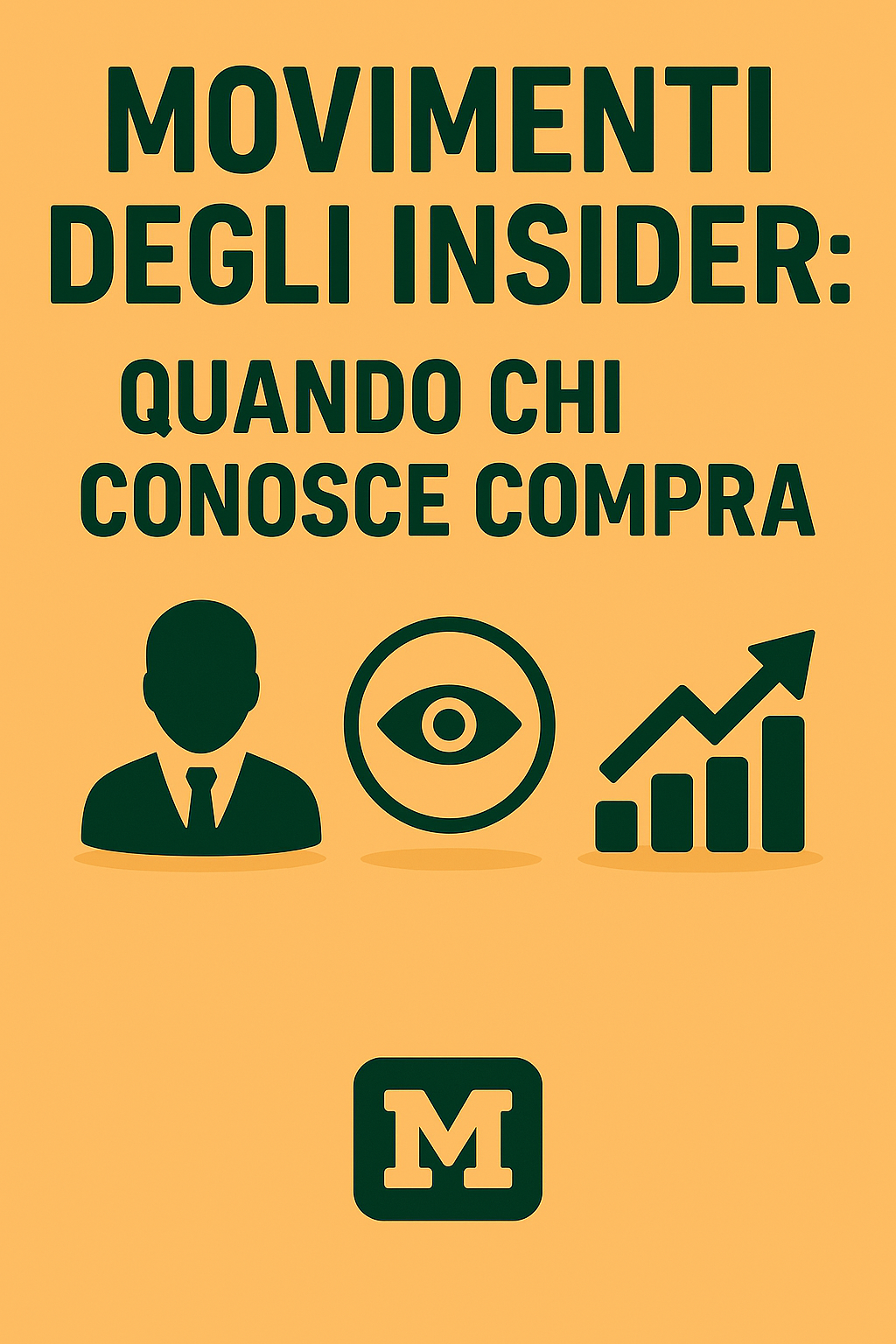 Movimenti Insider: Le Azioni Comprate dai Dirigenti – Lista Aggiornata