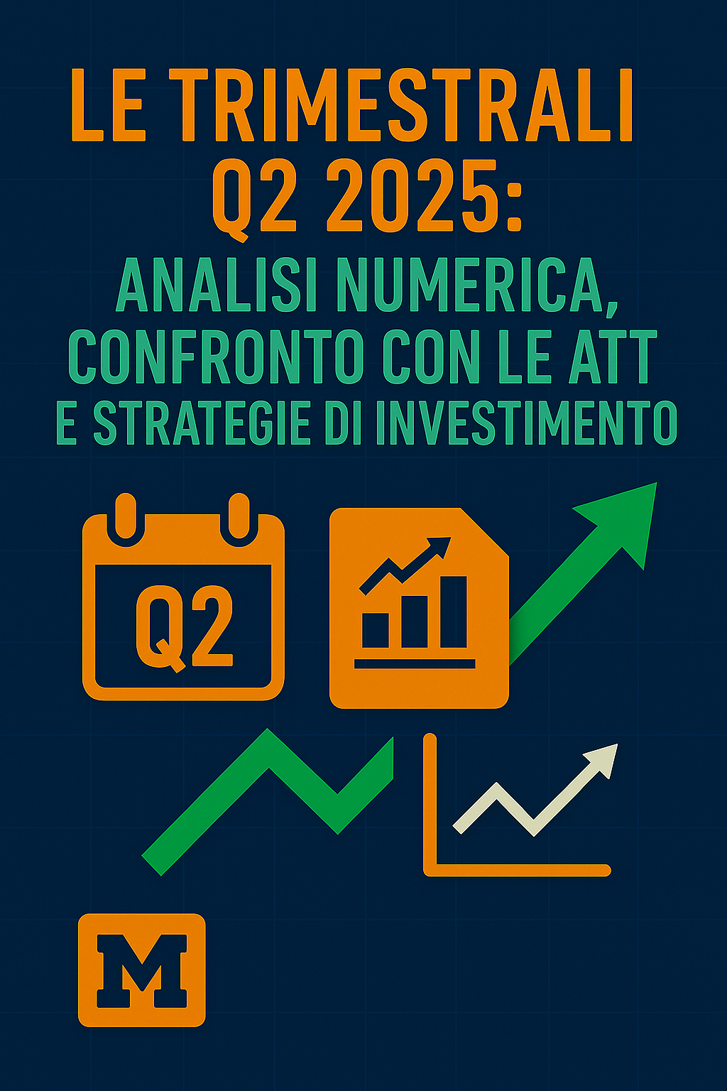 Le Trimestrali Q2 2025: Analisi Numerica, Confronto con le Attese e Strategie di Investimento