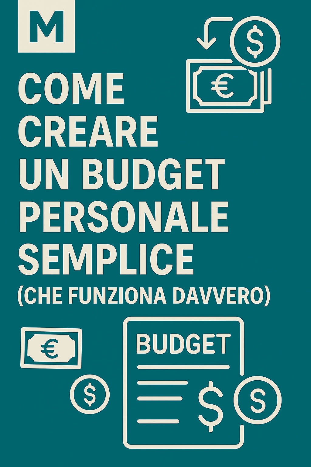 Come Creare un Budget Personale Semplice (Che Funziona Davvero)